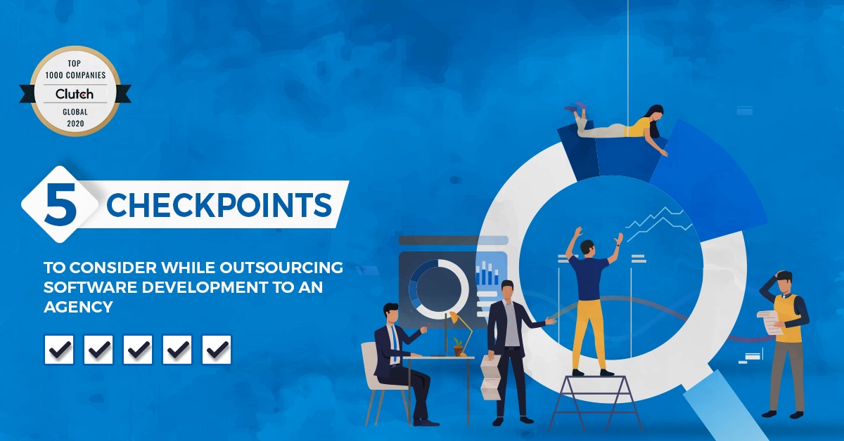 Checkpoints to Consider While Outsourcing Software Development