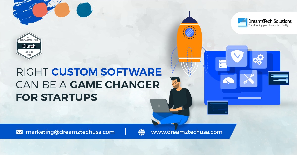 Custom Software Development can be Game Changer for Startups