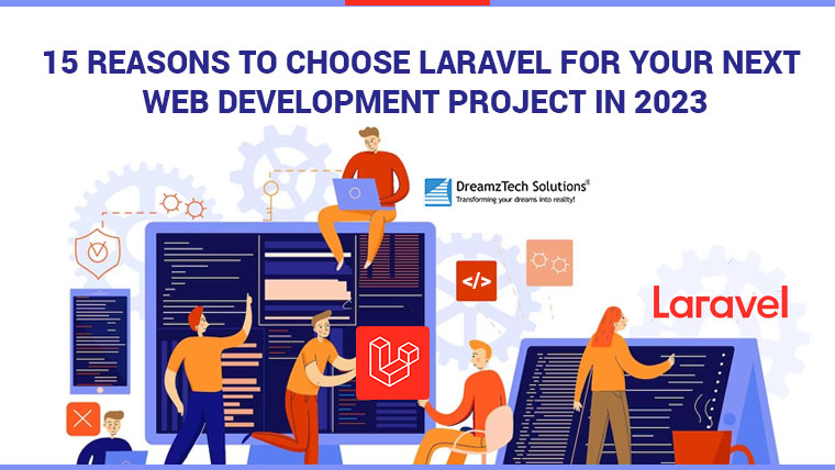 15 Reasons to choose Laravel for your web project