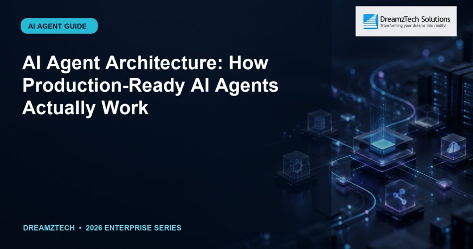 AI Agent Architecture: How Production-Ready AI Agents Actually Work