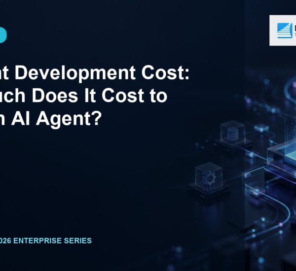 AI Agent Development Cost: How Much Does It Cost to Build an AI Agent?