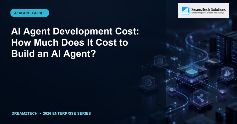 AI Agent Development Cost: How Much Does It Cost to Build an AI Agent?