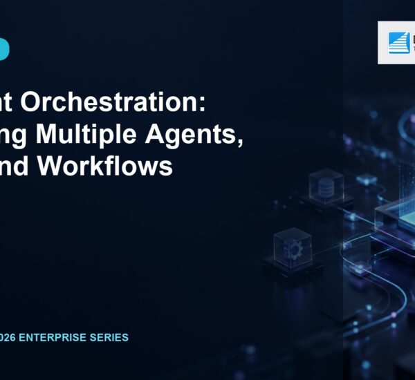 AI Agent Orchestration: Managing Multiple Agents, Tools and Workflows
