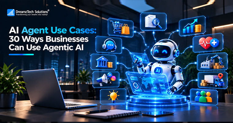 AI Agent Use Cases: 30 Ways Businesses Can Use Agentic AI