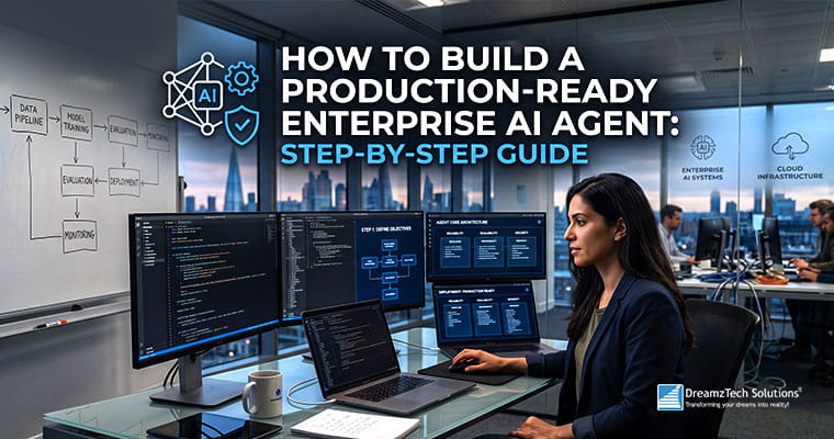 How to Build a Production-Ready Enterprise AI Agent: Step-by-Step Guide