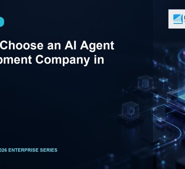 How to Choose an AI Agent Development Company in 2026