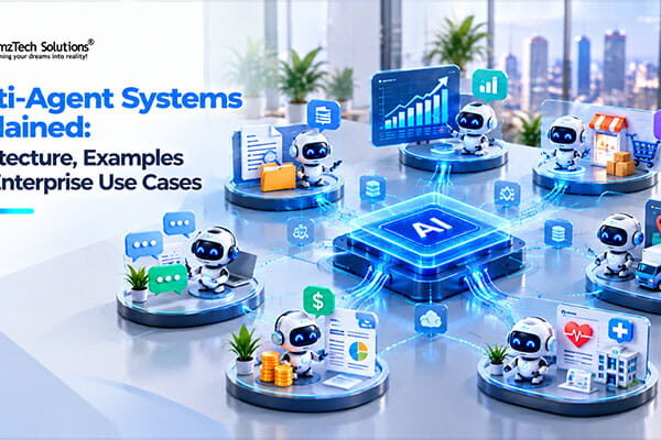 Multi-Agent Systems Explained: Architecture, Examples and Enterprise Use Cases